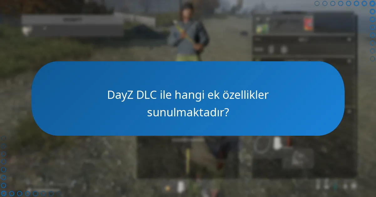 DayZ için hangi genişleme paketleri sunulmaktadır?