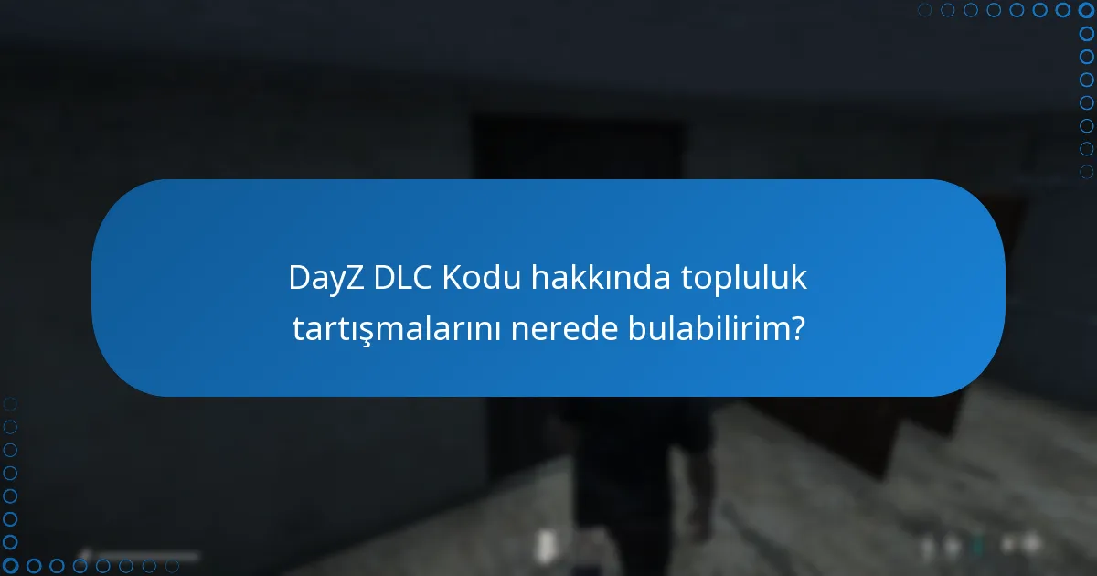 Kullanıcılar DayZ DLC Kodunu nasıl değerlendiriyor?
