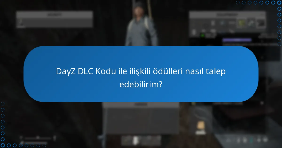DayZ DLC Kodunun artıları ve eksileri nelerdir?
