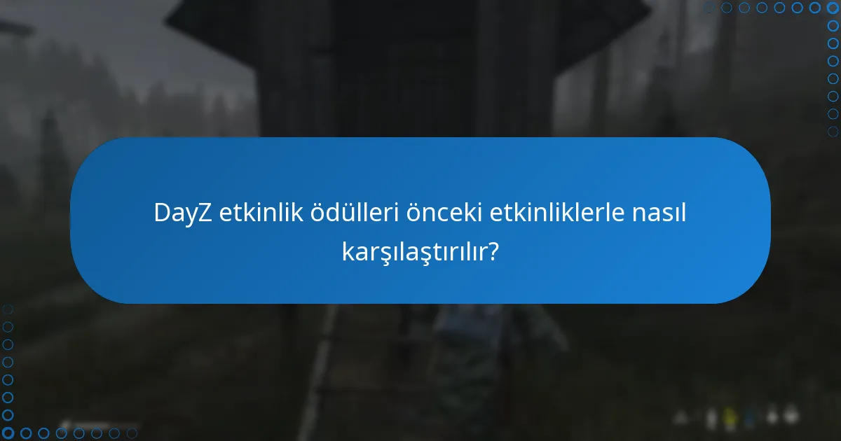 Oyuncular DayZ etkinlik ödüllerine nasıl katılabilir?