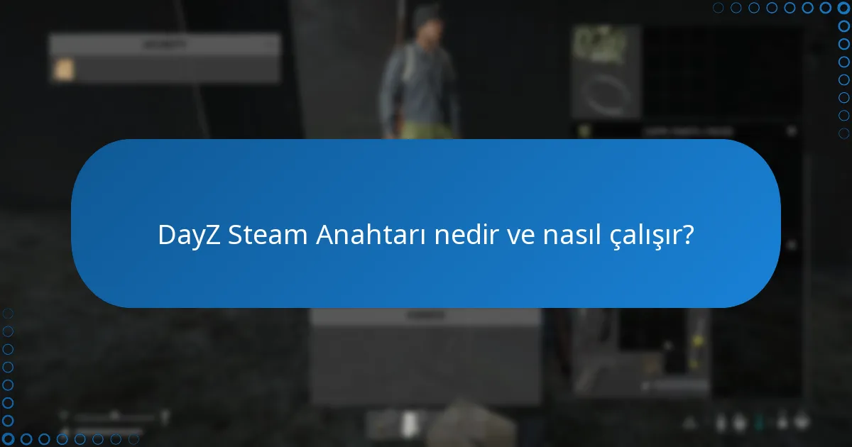 DayZ Steam Anahtarını bir arkadaşınıza nasıl hediye edebilirim?