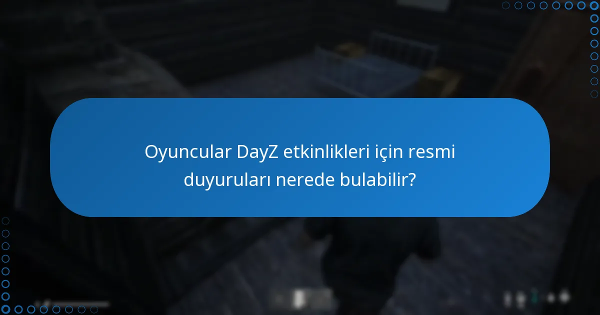 DayZ ödülleri hakkında ek bilgi sağlayan platformlar hangileridir?